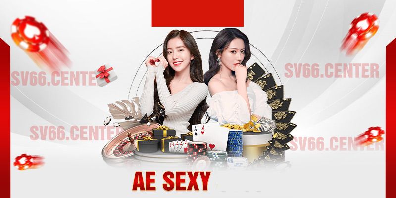 Phương pháp săn thưởng từ sảnh cược AE Sexy 69vn