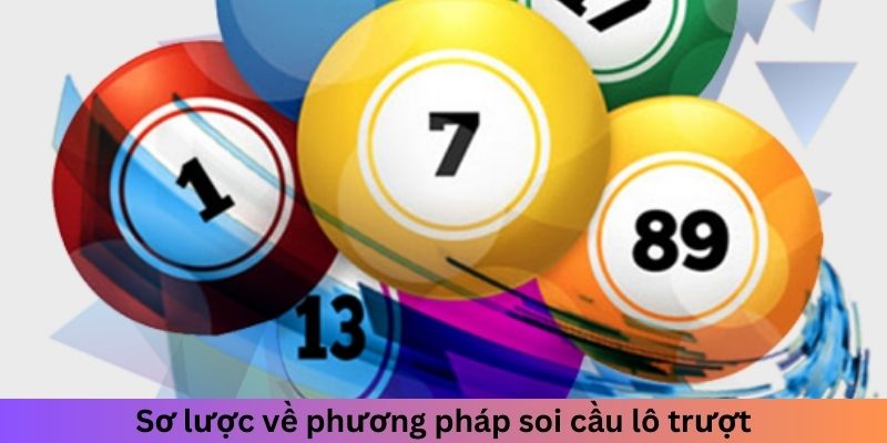 Sơ lược về phương pháp soi cầu lô trượt