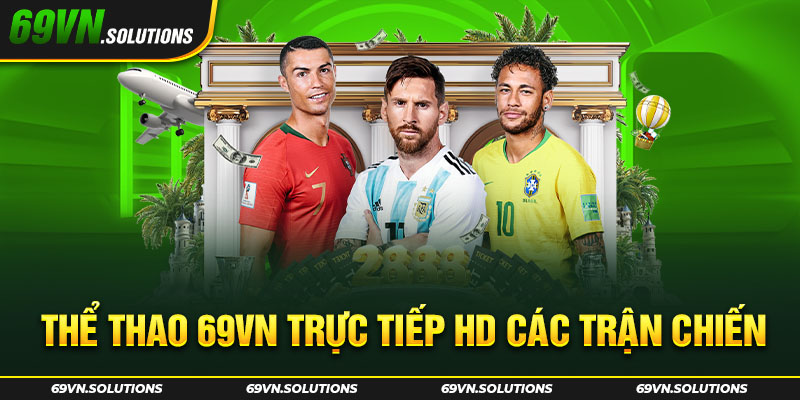 Trực tiếp HD các trận chiến